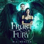 Frost & Fury : House of Frost cover image cdn