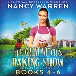 Great Witches Baking Show Boxed Set : Books #4-6 cover image cdn