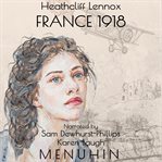 Heathcliff Lennox : France 1918 cover image cdn