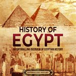 History of Egypt : An Enthralling Overview of Egyptian History cover image cdn