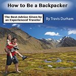 How to Be a Backpacker cover image cdn