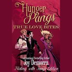 Hunger Pangs : True Love Bites cover image cdn