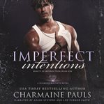 Imperfect Intentions cover image cdn