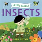 Insects : Nerdy Babies cover image cdn