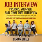 Job Interview : Prepare Yourself and Own that Interview cover image cdn