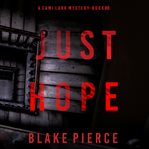Just hope. Cami Lark FBI suspense thriller cover image cdn