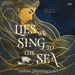 Lies We Sing to the Sea cover image cdn