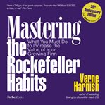 Mastering the Rockefeller Habits : What You Must Do to Increase the Value of Your Growing Firm cover image cdn