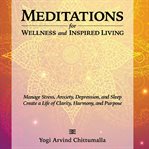 Meditations for Wellness and Inspired Living cover image cdn