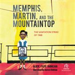 MEMPHIS, MARTIN, AND THE MOUNTAINTOP cover image cdn