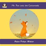 Mr. Fox Cuts the Cottontails cover image cdn