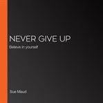 Never Give Up cover image cdn