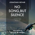 No Song, but Silence cover image cdn