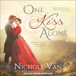 One Kiss Alone : Penn-Leiths of Thistle Muir cover image cdn
