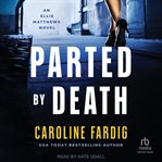 Parted by Death : Ellie Matthews cover image cdn