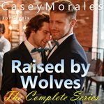 Raised by Wolves : The Complete Series cover image cdn
