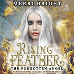 Rising Feather : Forgotten Angel cover image cdn