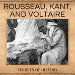 Rousseau, Kant, and Voltaire cover image cdn