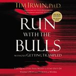 RUN WITH THE BULLS WITHOUT GETTING TRAMP cover image cdn