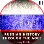 Russian History Through the Ages cover image cdn