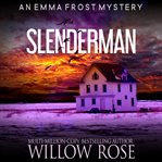 Slenderman : Emma Frost cover image cdn