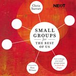 SMALL GROUPS FOR THE REST OF US cover image cdn