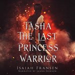 Tasha the Last Princess Warrior cover image cdn
