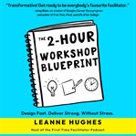 The 2 : Hour Workshop Blueprint cover image cdn