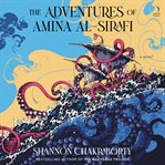 The Adventures of Amina al : Sirafi. A Novel cover image cdn