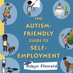 The Autism Friendly Guide to Self Employment cover image cdn