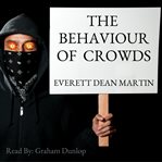 The Behavior of Crowds cover image cdn