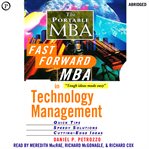 The Fast Forward MBA in Technology Management : Quick Tips, Speedy Solutions, Cutting-Edge Ideas cover image cdn