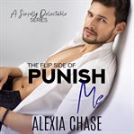 The Flip Side of Punish Me cover image cdn