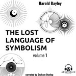 The Lost Language of Symbolism, Volume 1 cover image cdn