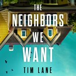The Neighbors We Want cover image cdn