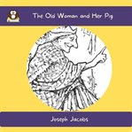 The Old Woman and Her Pig cover image cdn