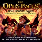 The Opus Pocus : 1001 Arabian Nights cover image cdn