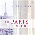 The Paris Secret : A Novel cover image cdn