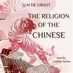 The Religion of the Chinese cover image cdn