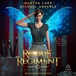 The Rogue Regiment : Pixie Rebels cover image cdn
