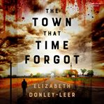 The Town That Time Forgot cover image cdn