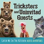 Tricksters and Uninvited Guests cover image cdn