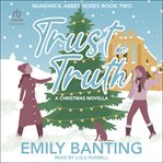 Trust in Truth : Nunswick Abbey cover image cdn