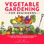 Vegetable Gardening for Beginners cover image cdn