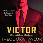 Victor : Her Ruthless Husband cover image cdn