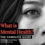 What Is Mental Health? cover image cdn