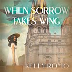 When Sorrow Takes Wing cover image cdn