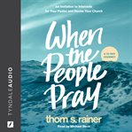 When the People Pray : An Invitation to Intercede for Your Pastor and Revive Your Church cover image cdn