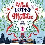 Whole Lotta Mistletoe cover image cdn