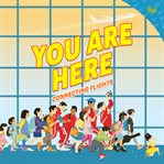 You Are Here : Connecting Flights cover image cdn